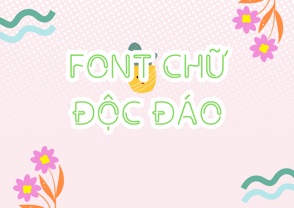 Top 20 Font Chữ Độc Đáo Khiến Khách Hàng Không Thể Rời Mắt 2025: Lôi Cuốn, Ấn Tượng, Sáng Tạo 1 Top 20 Font Chữ Độc Đáo Khiến Khách Hàng Không Thể Rời Mắt 2025: Lôi Cuốn, Ấn Tượng, Sáng Tạo